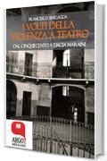 I volti della violenza a teatro: Dal Cinquecento a Dacia Maraini