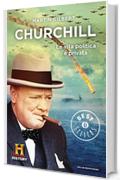 Churchill: La vita politica e privata