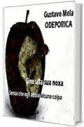 ODEPORICA: Sine ulla sua noxa - Senza che egli abbia alcuna colpa