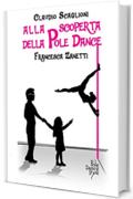 Alla scoperta della Pole Dance