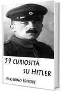 59 curiosità su Hitler