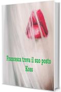 Francesca trova il suo posto (L'Inferno e l'Abisso Vol. 5)