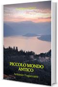 Piccolo mondo antico (Prometheus Classics)