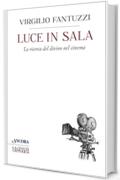 Luce in sala: La ricerca del divino nel cinema