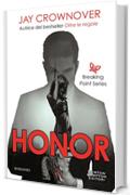 Honor (The Breaking Point Series Vol. 1)