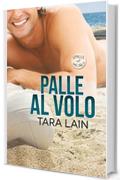 Palle al volo (Spalle al muro Vol. 1)