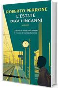 L'estate degli inganni (Nero Rizzoli) (Le indagini di Annibale Canessa)