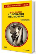 Lo sguardo del mostro (Il Giallo Mondadori)