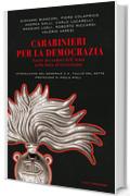 Carabinieri per la democrazia: Storie dei caduti dell'Arma nella lotta al terrorismo