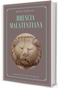 Brescia malatestiana