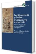 Legittimazione e credito tra medioevo e ottocento: Notai e ceto notarile tra ruoli pubblici e vita privata