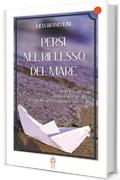 Persi nel riflesso del mare (Collana Rossa)