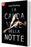 La calda voce della notte (eLit)