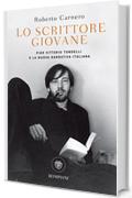 Lo scrittore giovane: Pier Vittorio Tondelli e la nuova narrativa italiana