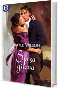 Sposa gitana (eLit) (Silk & Scandal Vol. 4)