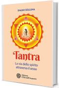 Tantra: La via dello spirito attraverso il sesso