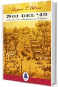 Noi del ‘49: Cercatori d’oro e altri pionieri in California