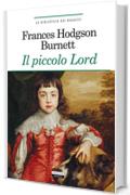 Il piccolo Lord: Ediz. integrale (La biblioteca dei ragazzi)