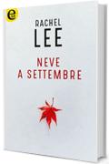 Neve a settembre (eLit) (Month Trilogy Vol. 1)