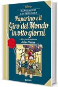 Paperino e il Giro del Mondo in otto giorni: e altre storie ispirate a Jules Verne (Letteratura a fumetti Vol. 9)