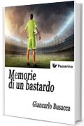 Memorie di un bastardo