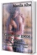 Come due gocce d'acqua