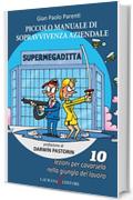 Piccolo manuale di sopravvivenza aziendale (Dieci)