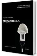 La grande storia della mozzarella: Il caso di Paestum (La grande storia delle piccole cose Vol. 2)