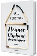 Eleanor Oliphant sta benissimo