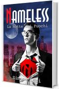 La Notte dei Fuochi (Nameless Vol. 1)