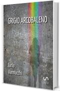 Grigio Arcobaleno