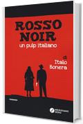 Rosso noir. Un pulp italiano