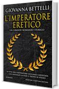 L'imperatore eretico