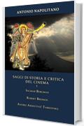 SAGGI DI STORIA E CRITICA DEL CINEMA  Vol. 1 Ingmar Bergman  Robert Bresson  Andrej Arsen'evič Tarkovskij