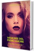 Memorie del primo amore (Prometheus Classics)(Indice attivo)