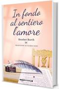 In fondo al sentiero l'amore (Le strade per River Rock Vol. 2)