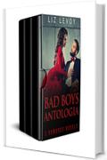 Bad Boys Antologia: 3 Romanzi Rosa