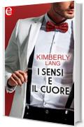 I sensi e il cuore (eLit) (I Marshall Vol. 1)