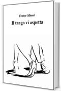 Il tango vi aspetta