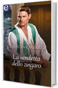 La vendetta dello zingaro (eLit) (Silk & Scandal Vol. 8)