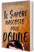 IL SAPORE NASCOSTO DELLE DONNE: La scandalosa storia dello chef che servì il sapore della fica