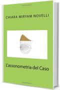 L'assonometria del caso