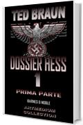 DOSSIER HESS: VOLUME 1