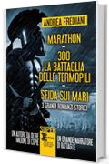 Marathon - 300. La battaglia delle Termopili - Sfida sui mari