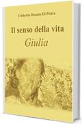 Il senso della vita - Giulia: Giulia