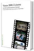 Veneto 2000: il cinema: Identità e globalizzazione a Nordest