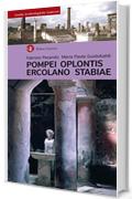 Pompei, Oplontis, Ercolano, Stabiae