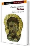 Pietro: Il primo degli apostoli (Farsi un'idea)