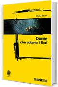 Donne che odiano i fiori (Impronte)