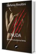 Nuda. Diario di una donna ferita